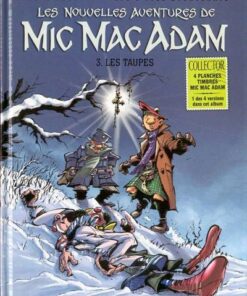 Les nouvelles aventures de Mic Mac Adam Tome 3