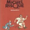 Les aventures de Michel Risque Tome 4