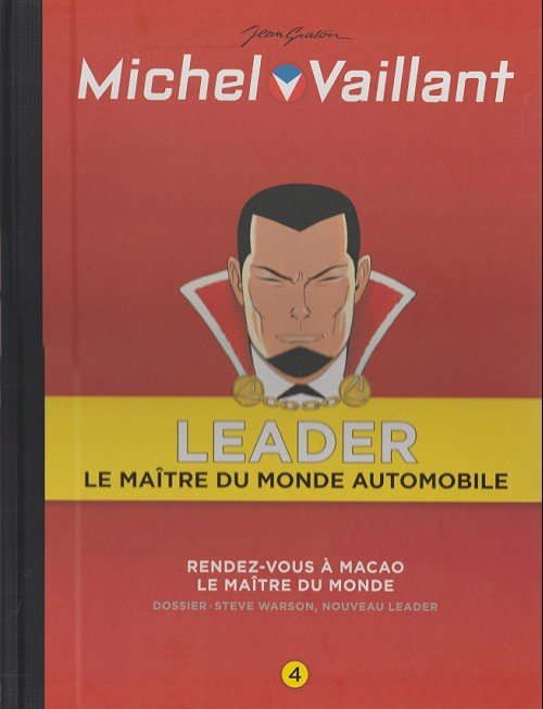 Michel Vaillant LEADER : Le Maître du monde automobile Volume 4