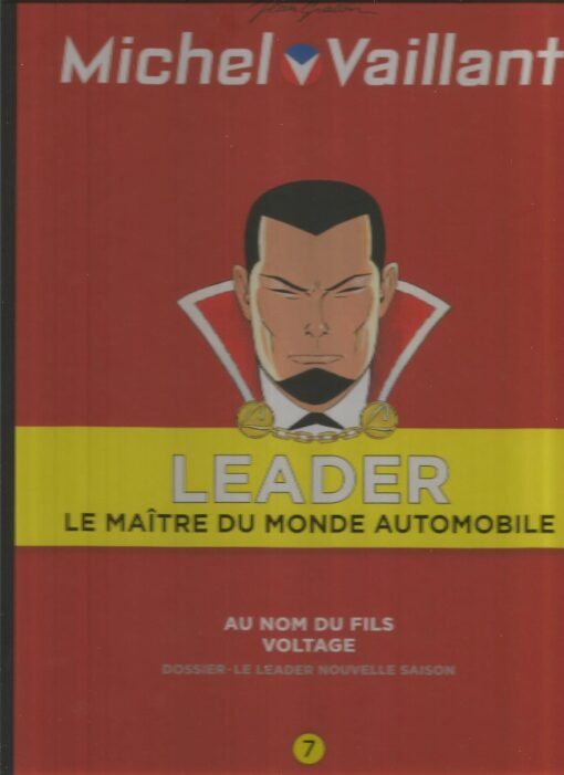 Michel Vaillant LEADER : Le Maître du monde automobile Volume 7