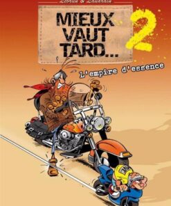 Mieux vaut tard... Tome 2