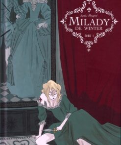 Milady de Winter Tome 1