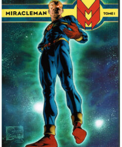 Miracleman Tome 1