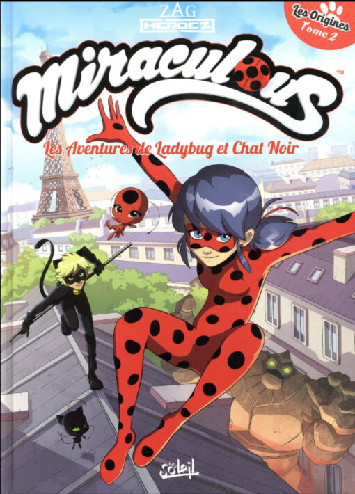 Miraculous (Les aventures de Ladybug et Chat Noir) Tome 2