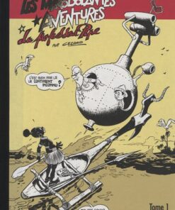 Les Mirobolantes aventures du Professeur Pipe Tome 1