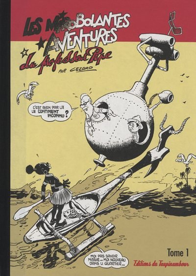 Les Mirobolantes aventures du Professeur Pipe Tome 1