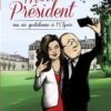 Moi, Président Tome 2