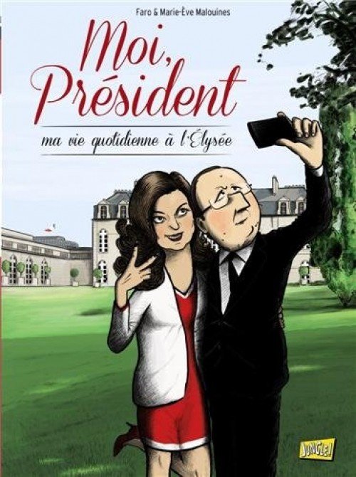 Moi, Président Tome 1