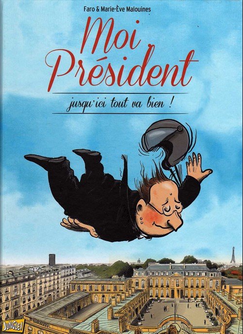 Moi, Président Tome 2