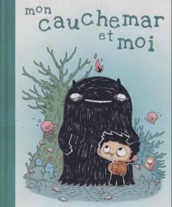Mon cauchemar et moi