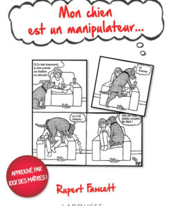 Mon chien est un manipulateur