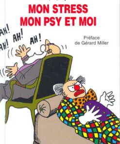 Mon stress, mon psy et moi