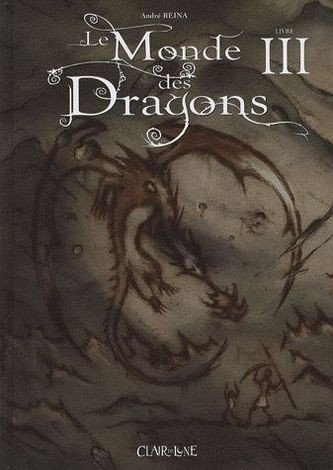 Le Monde des dragons Tome 3