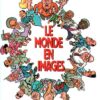 Le monde est dingue !