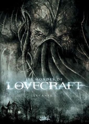 Les Mondes de Lovecraft Tome 1