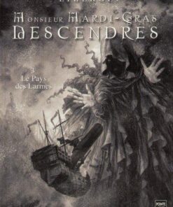 Monsieur Mardi-Gras Descendres Tome 3