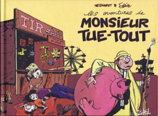 Les aventures de Monsieur Tue-Tout