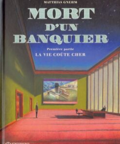 Mort d'un banquier Tome 1