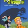 Mort de Trouille Tome 2
