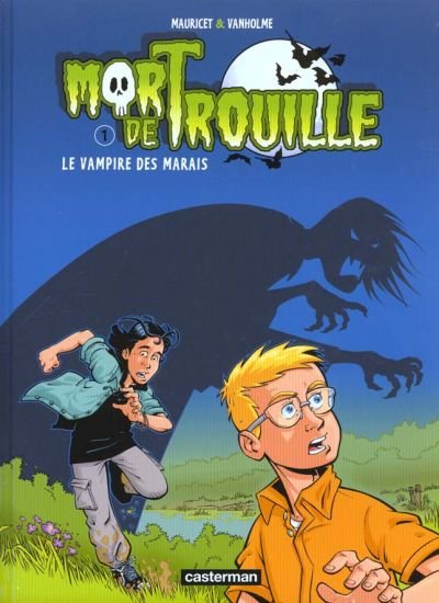 Mort de Trouille Tome 1
