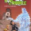 Mort de Trouille Tome 2