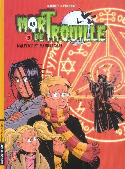 Mort de Trouille Tome 3