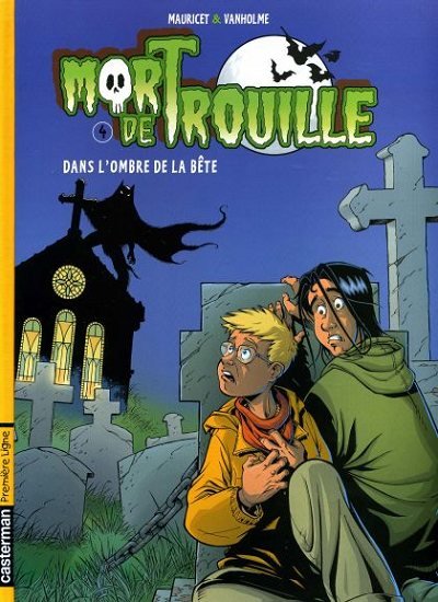 Mort de Trouille Tome 4