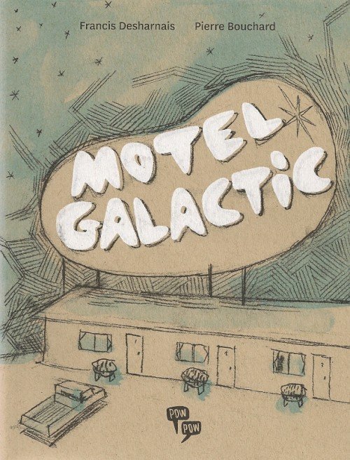 Motel Galactic Tome 1