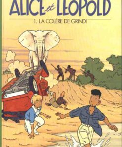 Alice et Léopold Tome 1