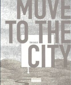 Move to the city