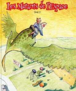 Les Mutants de l'espace Tome 2