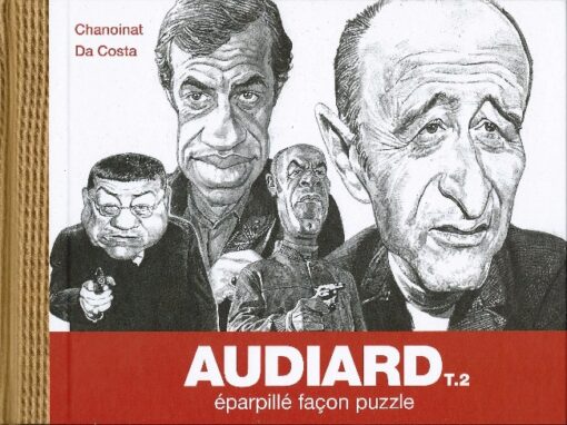 Audiard éparpillé façon puzzle Tome 2