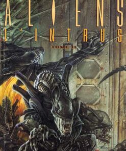 Aliens : L'intrus Tome II