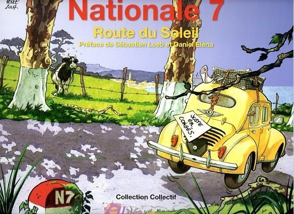 Nationale 7, de Paris à Menton ! Tome 2