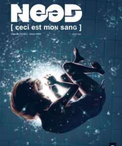 Need - Ceci est mon sang Tome 1