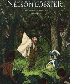 Les aventures extraordinaires de Nelson Lobster Tome 2