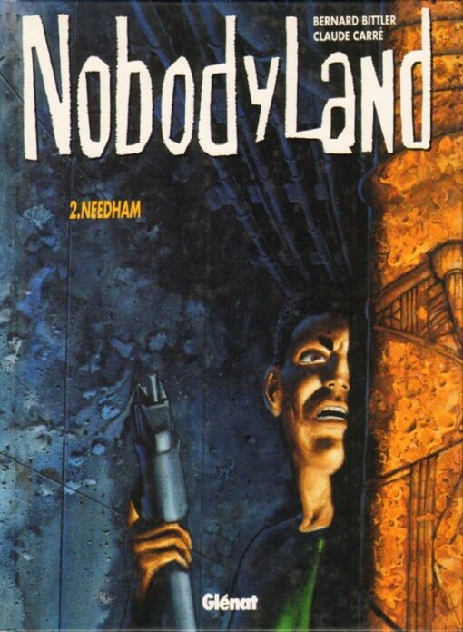 Nobodyland Tome 2