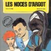 Les Noces d'argot Tome 2