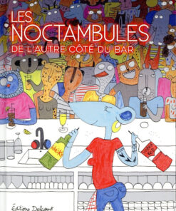 Les Noctambules - De l'autre côté du bar