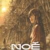 Noé Tome 3