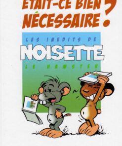 Noisette le hamster Tome 4