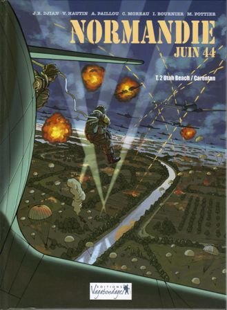Normandie juin 44 Tome 2