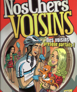 Nos chers voisins Tome 2