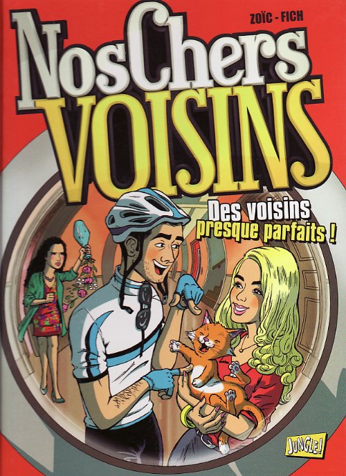 Nos chers voisins Tome 2