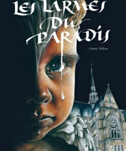 La Nostalgie des anges Tome 1