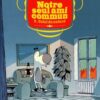 Notre seul ami commun Tome 1