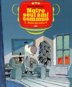 Notre seul ami commun Tome 2