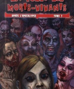 La Nuit des morts-vivants : Après l'apocalypse Tome 2