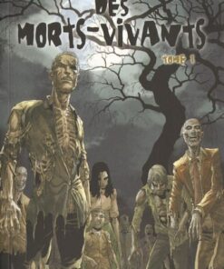 La Nuit des morts-vivants Tome 1