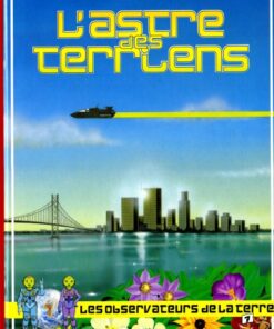Les Observateurs de la Terre 7